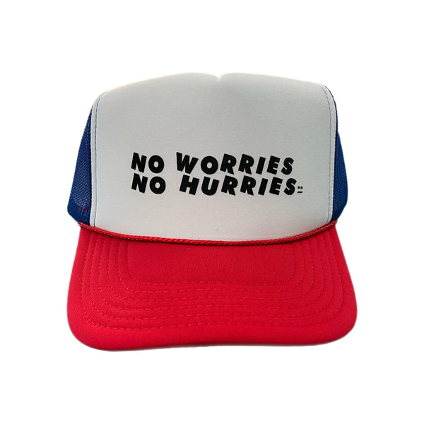No Worries No Hurries