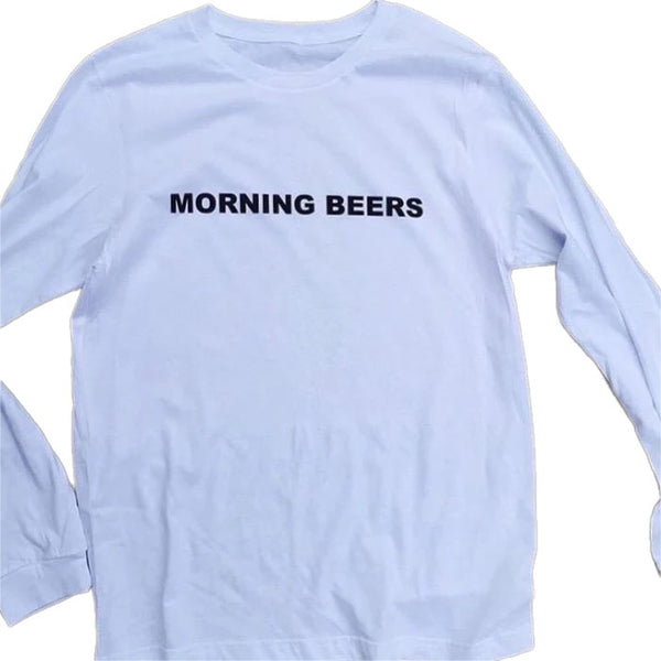 MORNING BEERS LONG SLEEVE