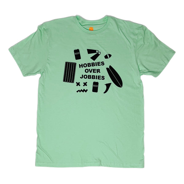 HOBBIES OVER JOBBIES