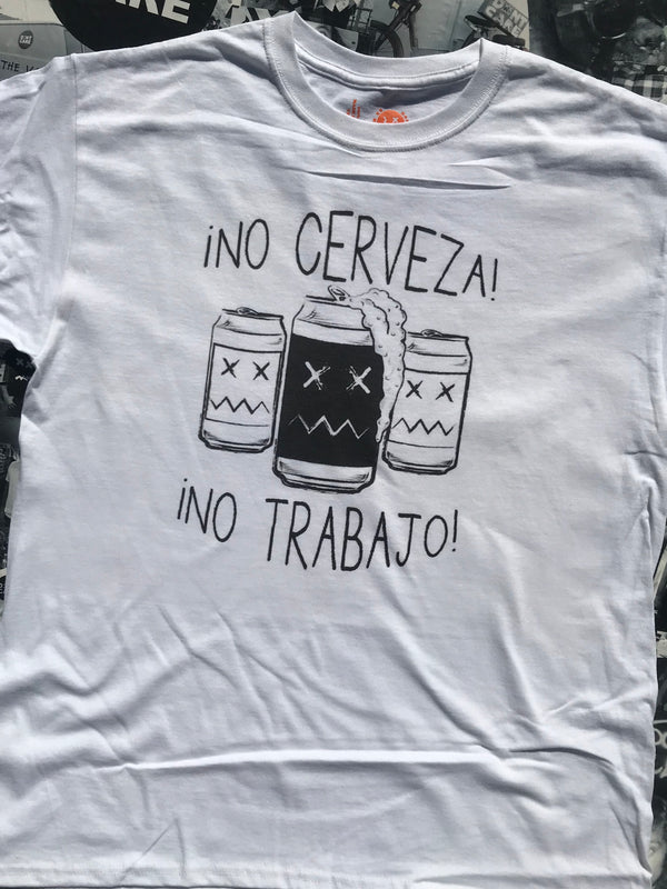 No Cervesa No Trabajo