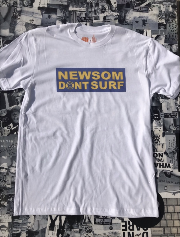 NEWSOM DONT SURF
