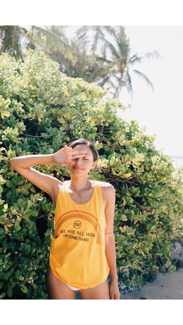 We Are All High On Something Tank Top