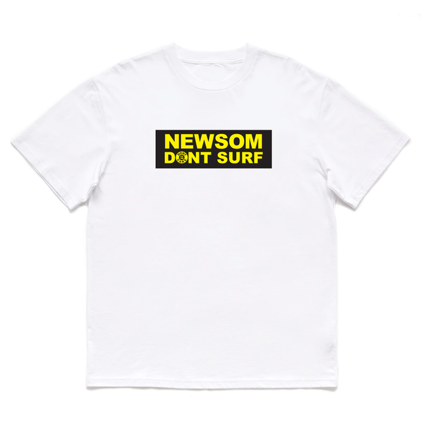 NEWSOM DONT SURF